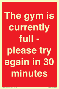 The gym is currently full - please try again in 30 minutes